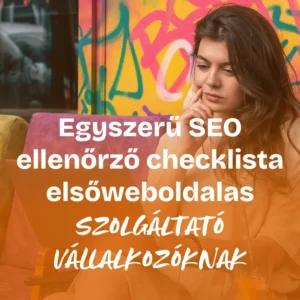 Egyszerű letölthető SEO ellenőrző checklista szolgáltató vállalkozóknak